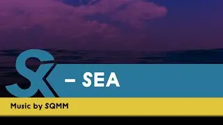 SQMM - SEA | Electronic music