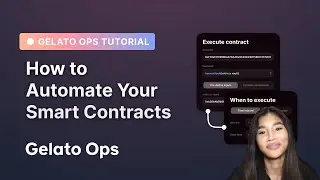 [Tutorial] How to Automate Your Smart Contracts Using Gelato Ops