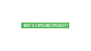 Understanding Myeloma Specialists: Why Patients Need One & How to Find the Right Fit #myeloma