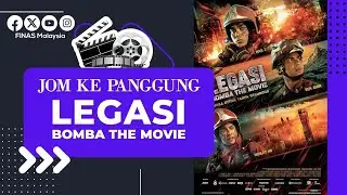 JOM KE PANGGUNG : FILEM 'LEGASI : BOMBA THE MOVIE'