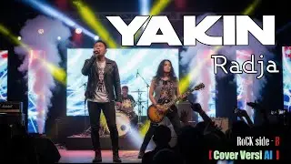 YAKIN - RADJA  | ROCK SIDE B (MUSIC COVER)