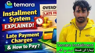 Temara Installment System Explained | Late Payment Charges & How to Pay
