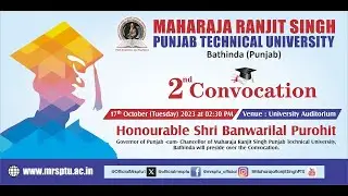 2nd Convocation of Maharaja Ranjit Singh Punjab Technical University, Bathinda