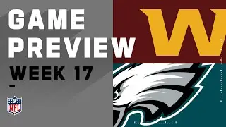 Washington Football Team vs. Philadelphia Eagles | NFL Week 17 Game Preview