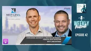 E42: Overcoming Adversity & Creating Abundance Through Note Investing with Jamie Bateman
