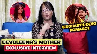 Bigg Boss 13 | Devoleena's Mother Exclusive Interview | Siddharth, Rashmi, Shehnaz, Aism | BB 13