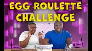 The Egg Roulette Challenge (The Most Expensive Egg)