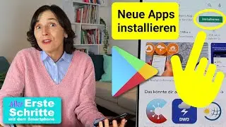 Neue Apps auf das Samsung laden. Allererste Schritte mit dem Smartphone Teil 14.