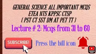 Top 30 General science important mcqs PST CT SST DM | ETEA | NTS | KPPSC | Knowledge of Everythings