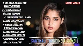 Top 12 Trending Santhali Ai Song || New Santali Song 2026 || Sar Sagun Chithi Sakam || Bhugah Matkam