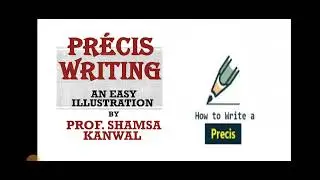 MASTERY IN PR&Eacute;CIS WRITING/ EASY TECHNIQUE/Illustration in Urdu/ PROF. SHAMSA KANWAL