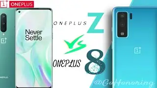 OnePlus Z Vs OnePlus 8 || GoHonoring