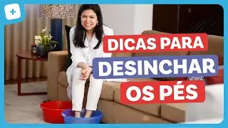 Tratamento caseiro para PÉS INCHADOS