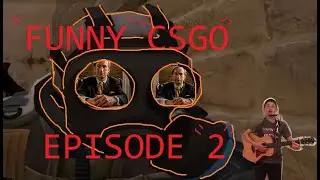 funny csgo 2.1 director's cut