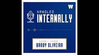Handled Internally - S4E1 - Brady Oliveira