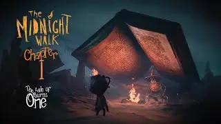The Midnight Walk - Chapter I: The Tale of the Burnt One (WALKTHROUGH)