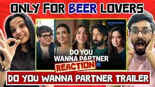 Do You Wanna Partner Trailer Reaction | Tamannaah Bhatia, Diana Penty | Prime Video India