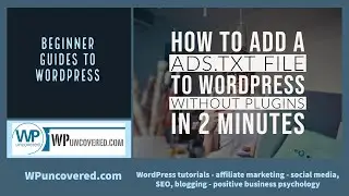 Как добавить файл ads.txt на ваш сайт WordPress без плагинов (через FTP) за 2 минуты