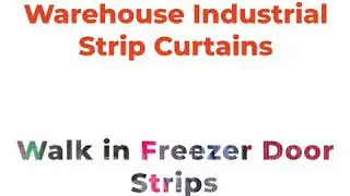 Warehouse Strip Curtains PVC