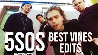 5SOS Best Vine Edits