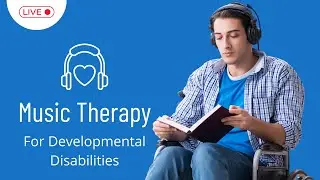 Music Therapy for developmental disabilities