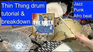 Learning Tom Skinner&rsquo;s &ldquo;Thin Thing&rdquo; groove (The Smile)