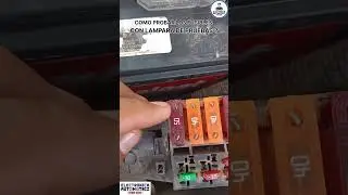 COMO PROBAR LOS FUSIBLES DEL CARRO !!!