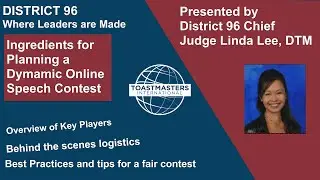 Ingredients for planning a Dynamic Online Speech Contest - Linda Lee - District 96 Toastmasters