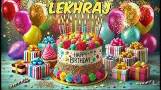 LEKHRAJ Happy Birthday Song - Happy Birthday to You