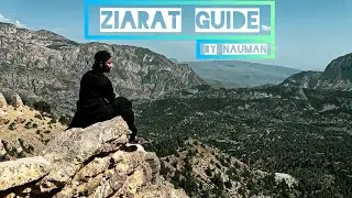NAUMAN's GUIDE TO ZIARAT | BALOCHISTAN