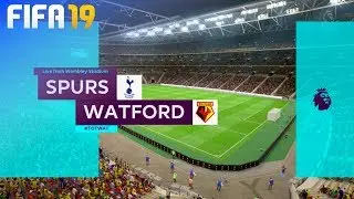 FIFA 19 - Tottenham Hotspur vs. Watford @ Wembley Stadium