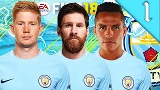 MESSI, SANCHEZ SIGN! FIFA 18: MANCHESTER CITY CAREER MODE #1