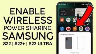 How to Enable Wireless Power Sharing Feature on Samsung S22 2022