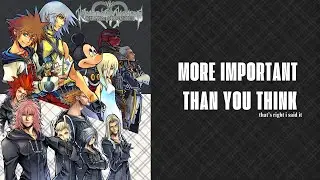 a video essay about kingdom hearts: chain of memories.