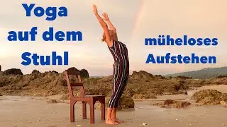 Stuhlyoga für Senioren, so bleibt das Aufstehen mühelos, Kreislauf anregen, Kraft aufbauen