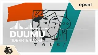 Duumu - Tide (Interlude) [Talk! EP]