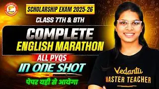 COMPLETE ENGLISH MARATHON 🔥 | English All PYQs In One Shot | Scholarship Exam 2025-26 | By Vidhi Mam