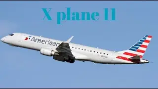 X plane 11 tutorial on the Embraer 195