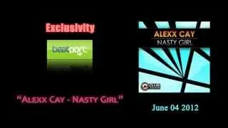 Alexx Cay - Nasty Girl (Radio Edit) Club Department // Joys Productions