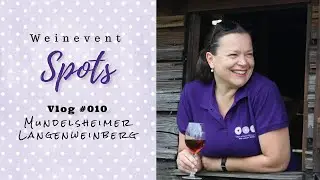 Weinevent Spots Vlog #010 - Mundelsheimer Langenweinberg
