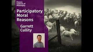 Garrett Cullity - Participatory Moral Reasons