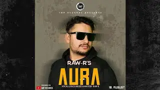 AURA- @RAW-R (PROD.KAALAH).