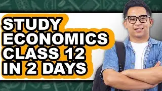 How to Study Economics Class 12 in 2 Days - Full Guide