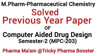 M.Pharm Previous Year Paper of CADD|MPharm2sem #computeraideddesign #cadd  #pharmaceuticalchemistry