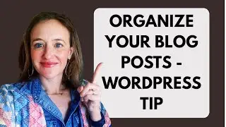 Organizing Your WordPress Blog for a Cleaner Backend Blog Post List View