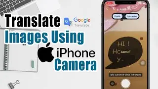 Google Translate Images Using iPhone Camera