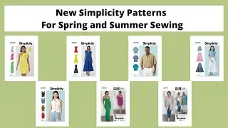 New Simplicity Patterns -- Skirts, Tops, Dresses, and Menswear (Some Beginner Sewing Friendly)