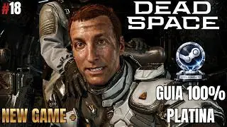 DEAD SPACE REMAKE #18 EM BUSCA DA PLATINA - NEW GAME+ - (MODO: HIST&Oacute;RIA) - (FINAL ALTERNATIVO)🏆
