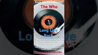 THE WHO Long Live Rock rare Polydor Maxi 45 #fridaymusic #45rpm #thewho #music #vinyl