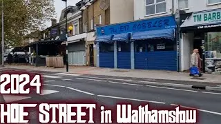 HOE STREET in Walthamstow (2024) Walking Through